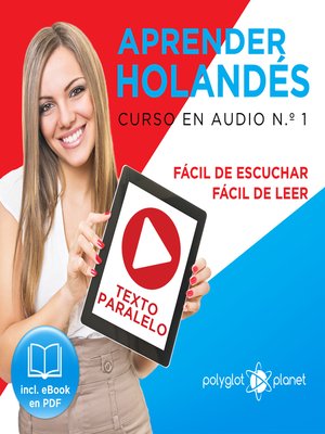 cover image of Aprender Holandés - Fácil de Leer - Fácil de Escuchar - Texto Paralelo: Curso en Audio No. 1